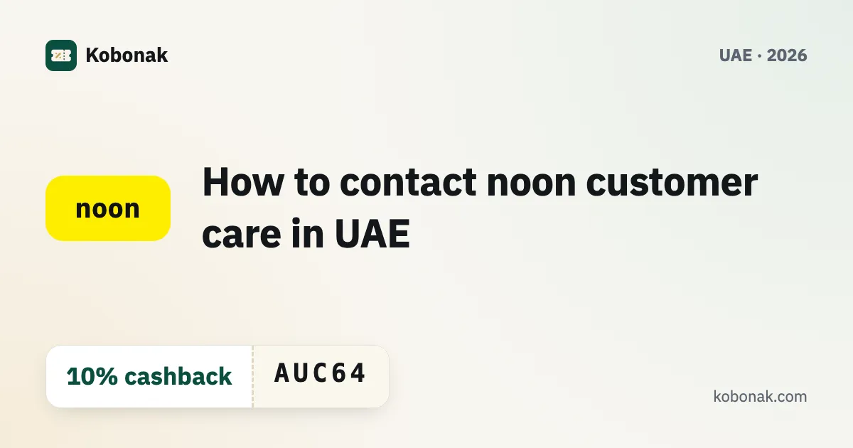How to contact noon customer care in UAE