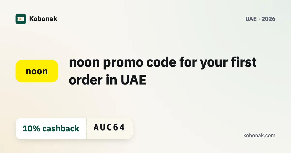 noon promo code for your first order in UAE