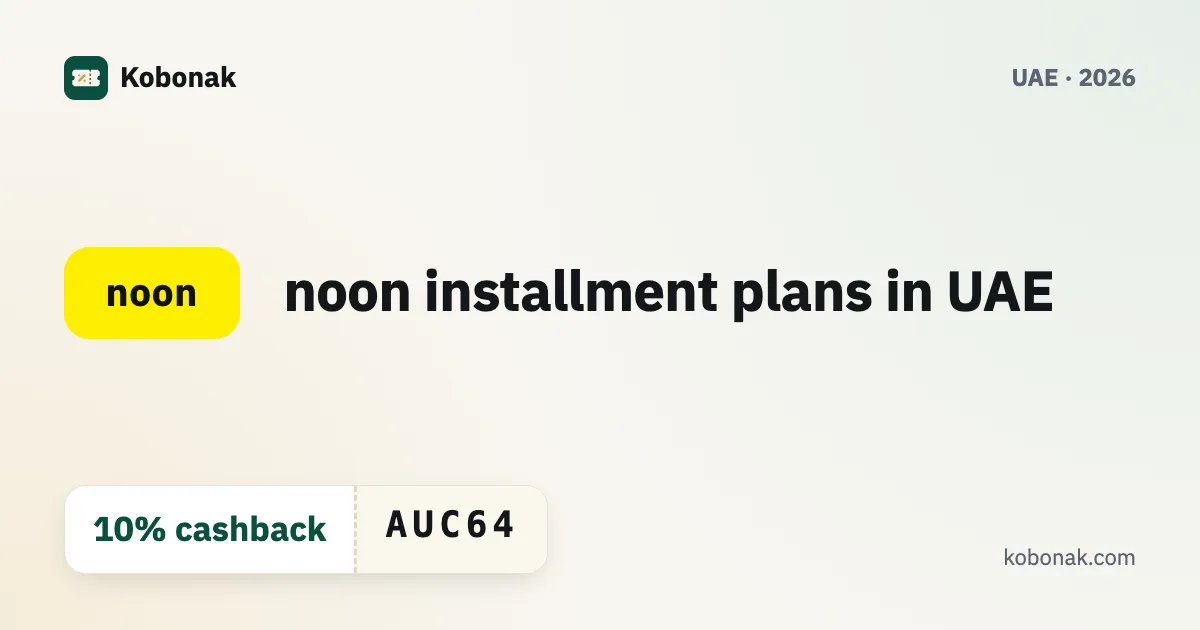 noon installment plans in UAE