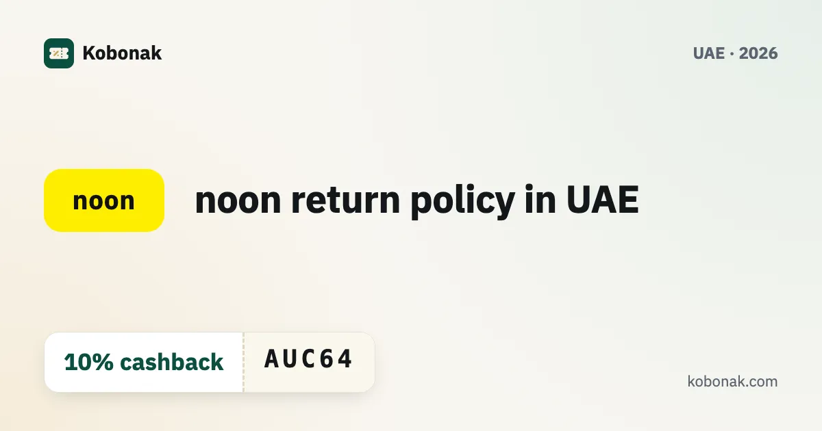 noon return policy in UAE