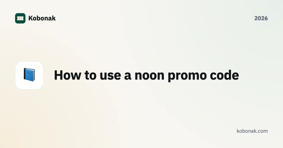 How to use a noon promo code