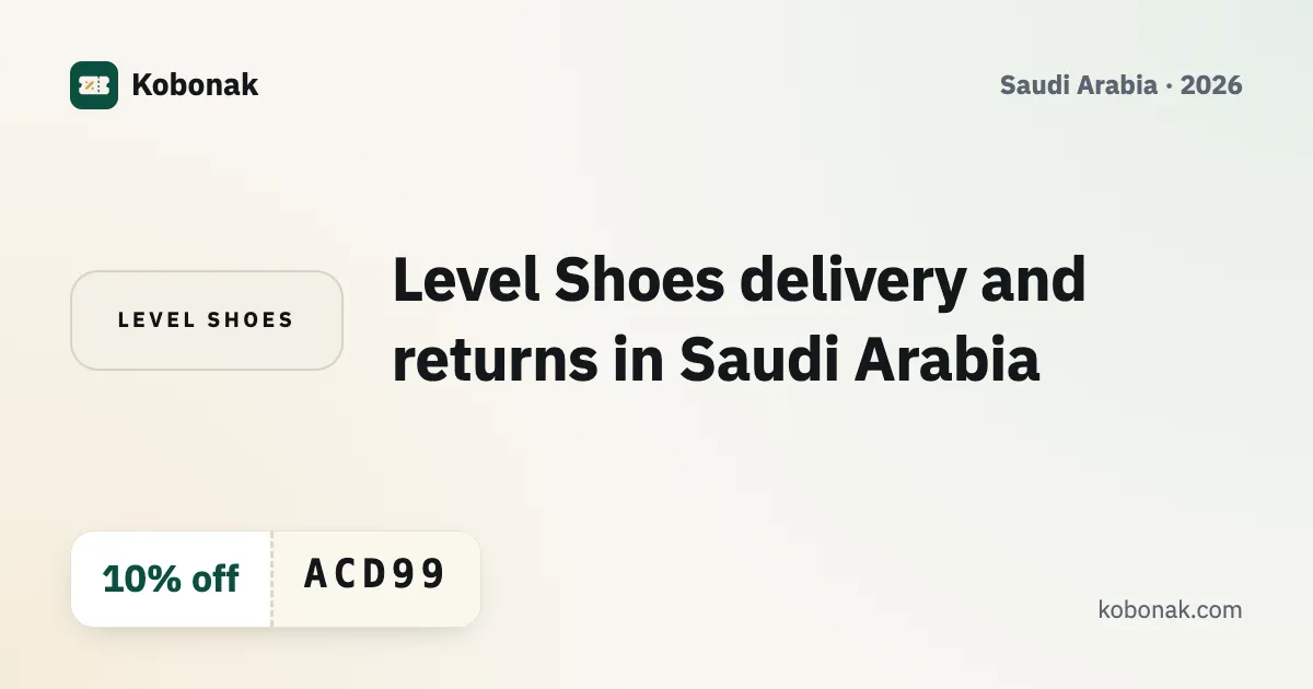 Level Shoes delivery and returns in Saudi Arabia