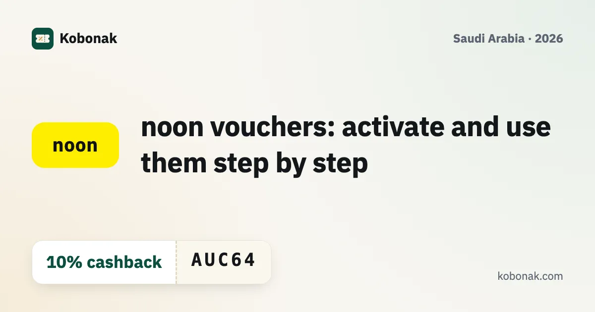 noon vouchers: activate and use them step by step