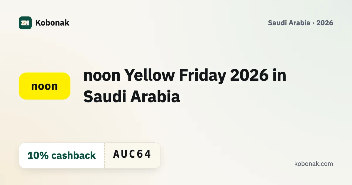 noon Yellow Friday 2026 in Saudi Arabia