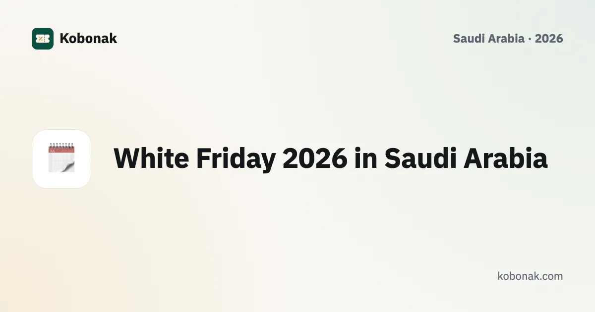 White Friday 2026 in Saudi Arabia