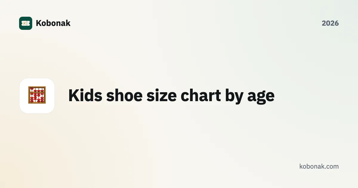 Kids shoe size chart by age